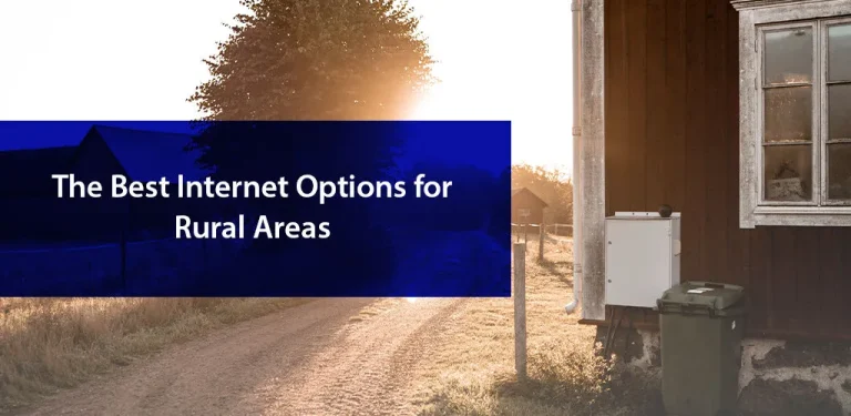 10 Best Internet Services for Rural Areas in 2024: Top Picks Reviewed