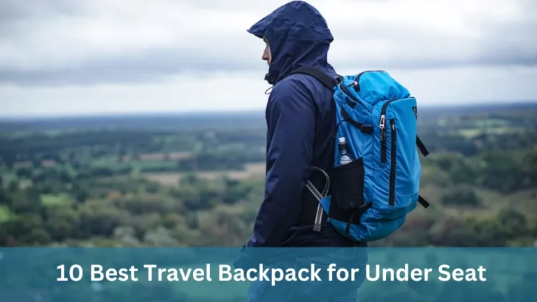 10 Best Under Seat Backpacks for Travel in 2024: Ultimate Product Guide