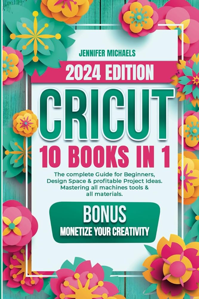 10 Best Cricut Machines for Beginners in 2024: Top Picks & Reviews