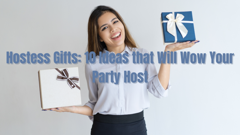 10 Best Hostess Gifts for 2024: Thoughtful Ideas to Impress Your Hosts