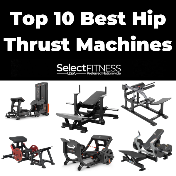 10 Best Hip Thrust Machine