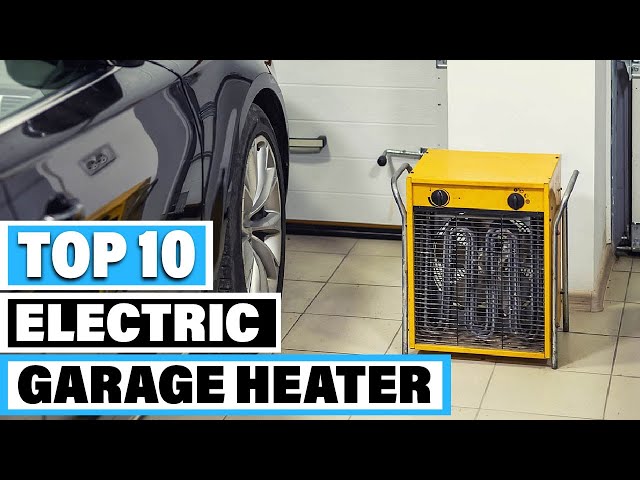 10 Best Garage Heater