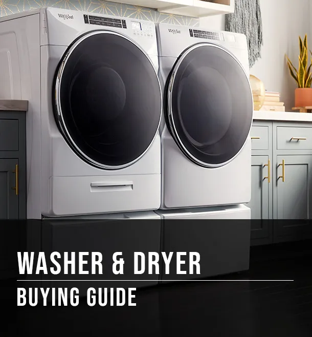 Washer and Dryers Buying Guide: Find Your Perfect Laundry Solution